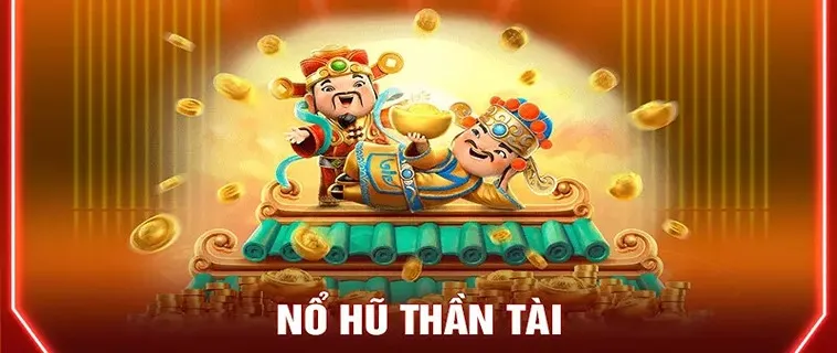 Trải Nghiệm Nổ Hũ Thần Tài SV388 Với Phần Thưởng Khủng